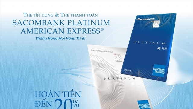 Ra mắt bộ đôi thẻ Sacombank Platinum American Express