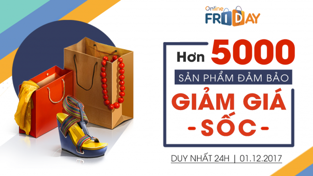 5.000 sản phẩm đảm bảo trong Ngày mua sắm trực tuyến Online Friday 2017