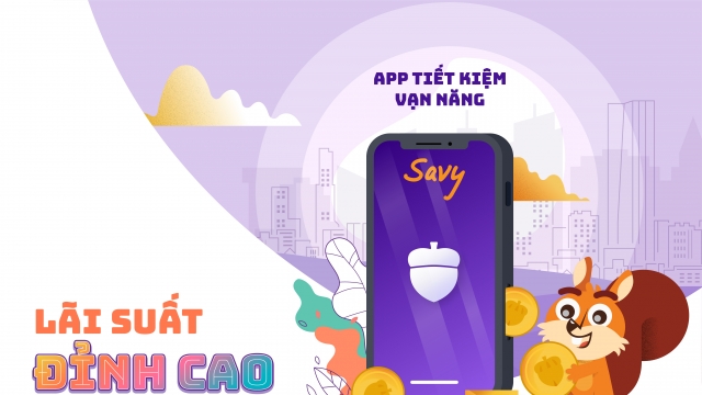 Savy – tiết kiệm thông minh theo cách của bạn trẻ thời công nghệ 4.0