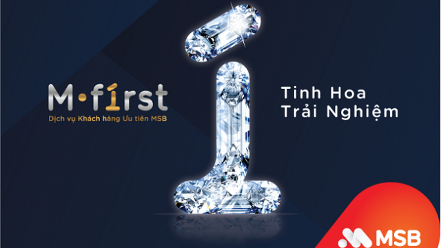 Dịch vụ khách hàng ưu tiên M-First: Tinh hoa trải nghiệm từ MSB