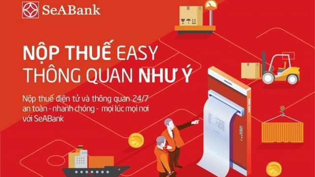 SeABank triển khai dịch vụ nộp thuế hải quan điện tử 24/7