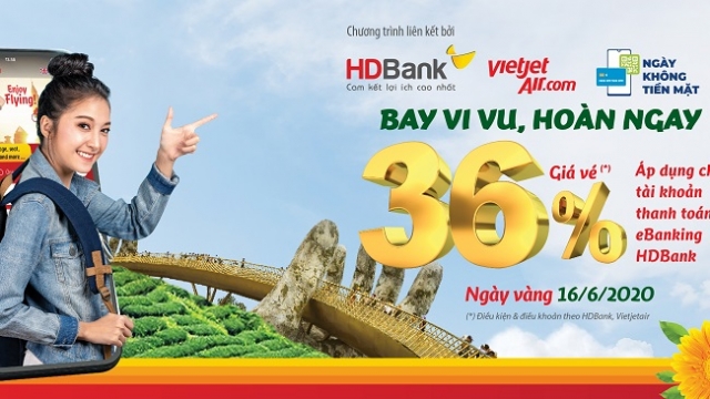 'Thanh toán ngay - hoàn tiền bay' cùng HDBank