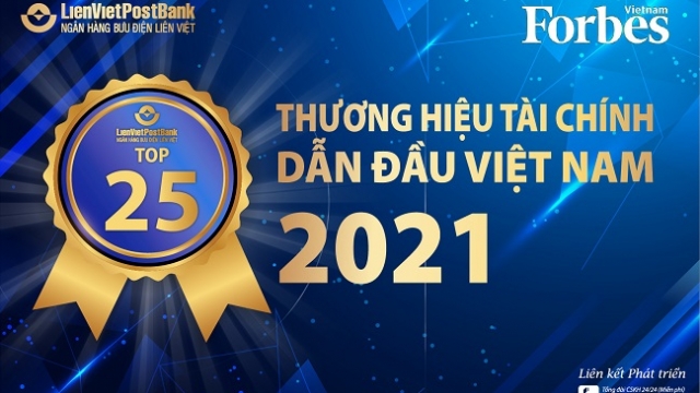 LienVietPostBank vào Top 25 thương hiệu tài chính dẫn đầu 2021 của Forbes