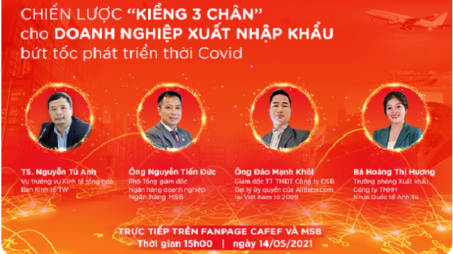 Chiến lược “Kiềng 3 chân” cho doanh nghiệp xuất nhập khẩu bứt tốc thời Covid