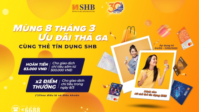 SHB dành tặng phái đẹp nhiều ưu đãi hấp dẫn nhân ngày 8/3