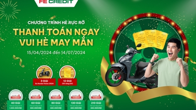 Thanh toán nhanh, nhận ngay cơ hội trúng lớn với FE Credit