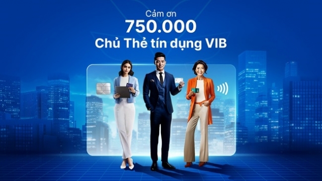 VIB tri ân khách hàng nhân sự kiện vượt mốc 750.000 thẻ tín dụng