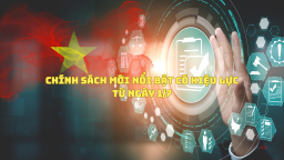 Chính sách mới nổi bật có hiệu lực từ ngày 1/7
