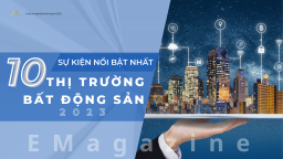 10 sự kiện nổi bật nhất trên thị trường bất động sản 2023