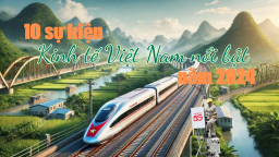 10 sự kiện kinh tế Việt Nam nổi bật năm 2024