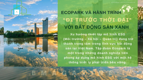 Ecopark và hành trình “đi trước thời đại” với bất động sản xanh