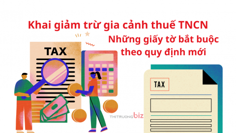 Khai giảm trừ gia cảnh thuế TNCN: Những giấy tờ bắt buộc theo quy định mới