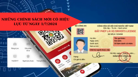 Những chính sách mới có hiệu lực từ 1/7/2024: Giảm thuế, tăng lương, xử lý vi phạm giao thông qua VNeID...