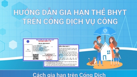 7 bước gia hạn thẻ bảo hiểm y tế trên cổng dịch vụ công