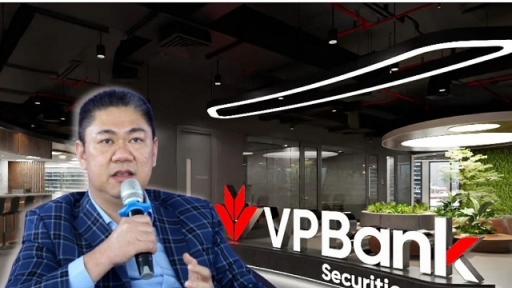 Một Công ty chứng khoán có Chủ tịch Hội đồng quản trị kiêm Tổng Giám đốc của VPBankS