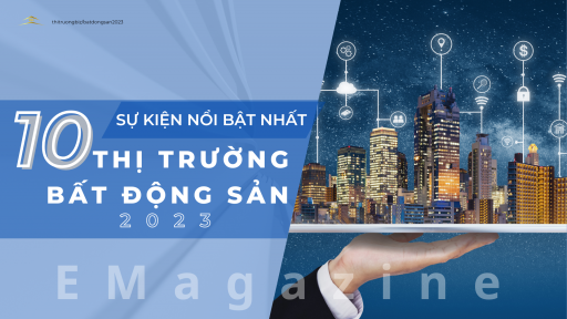 10 sự kiện nổi bật nhất trên thị trường bất động sản 2023