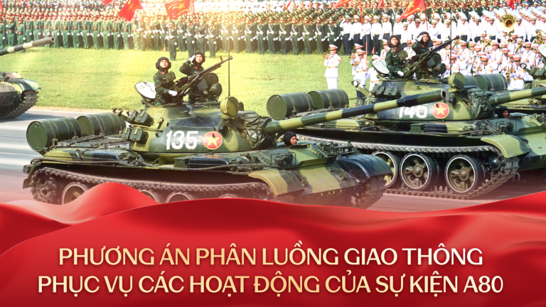 Chi tiết 5 mốc thời gian và tuyến đường cấm, hạn chế phục vụ Lễ diễu binh, diễu hành kỷ niệm 80 năm Quốc khánh