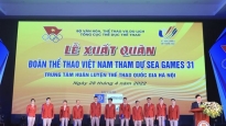 Lễ xuất quân của đoàn thể thao Việt Nam tham dự SEA Games 31
