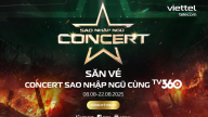 Săn vé concert Sao nhập ngũ “All Stars” miễn phí trên TV360 qua 4 bước đơn giản