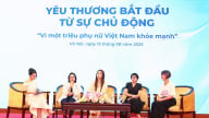 Tọa đàm 'Yêu thương bắt đầu từ sự chủ động - Vì một triệu phụ nữ Việt Nam khỏe mạnh'
