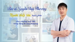 Bác sĩ Nguyễn Duy Phương: Người thắp lửa hạnh phúc cho những mái ấm từng lặng lẽ đau thương