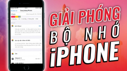 Mẹo giải phóng bộ nhớ đầy của iPhone
