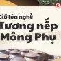 Gia đình hiếm tại Mông Phụ - Sơn Tây truyền nghề tương nếp truyền thống qua 13 thế hệ