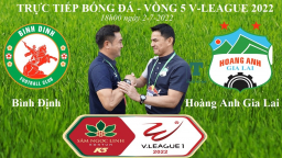 Link xem trực tiếp Bình Định vs Hoàng Anh Gia Lai, 18h ngày 2/7 (vòng 5 V-League 2022)