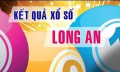 XSLA 2/7 - Kết quả Xổ Số Long An hôm nay thứ 7 ngày 2/7/2022