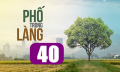 Phố trong làng tập 40 preview trên kênh VTV1 ngày 14/1
