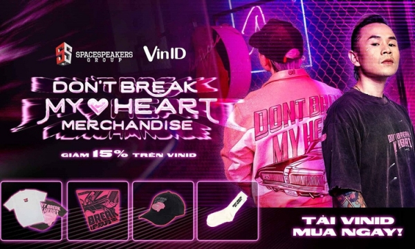 VinID hợp tác với Binz, độc quyền phân phối bộ sưu tập thời trang 'Don’t Break My Heart'