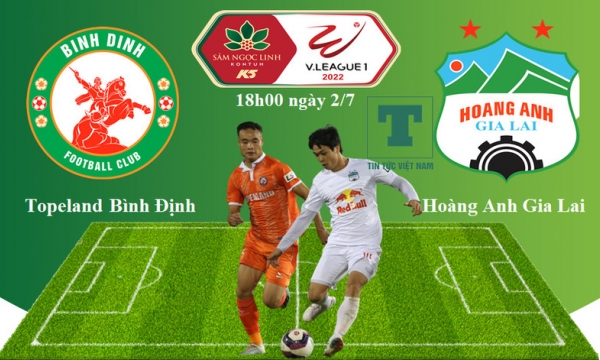 Nhận định bóng đá Bình Định vs Hoàng Anh Gia Lai, 18h ngày 2/7, vòng 5 V-League 2022