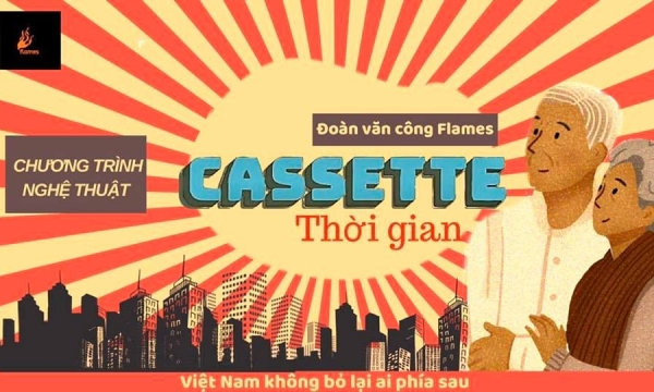 'Cassette thời gian' chương trình nghệ thuật gây sốt của sinh viên ĐH Văn Hóa Hà Nội