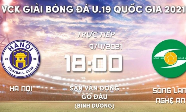 Trực tiếp bóng đá U19 Quốc gia Việt Nam: Hà Nội vs SLNA