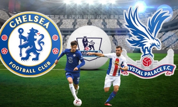 Trực tiếp Chelsea vs Crystal Palace, 21h00, 14/8, vòng 1 Ngoại Hạng Anh 2021/22: Stamford Bridge mở hội