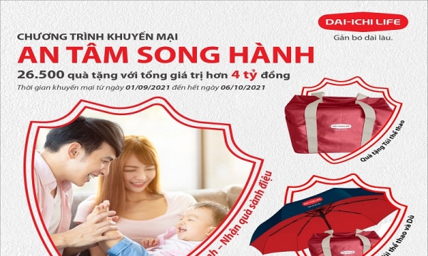 Dai-ichi Life Việt Nam triển khai chương trình khuyến mại hấp dẫn 'An Tâm Song Hành'