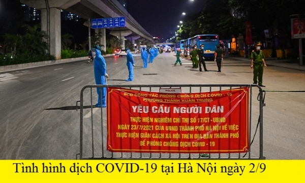 Tình hình dịch COVID-19 tại Hà Nội ngày 2/9: Ổ dịch Thanh Xuân tăng thêm 32 F0