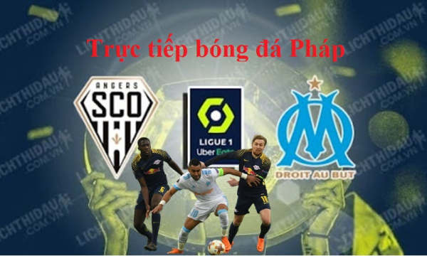 Link xem trực tiếp Angers vs Marseille, 2h00 ngày 23/9, Ligue 1 - VĐQG Pháp 2021/22