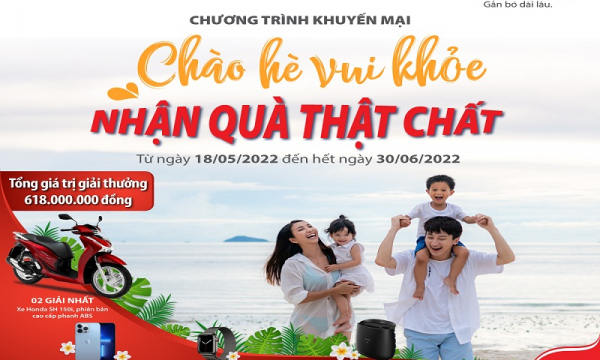 Dai-ichi Life Việt Nam triển khai chương trình khuyến mại 'Chào hè vui khỏe – Nhận quà thật chất'