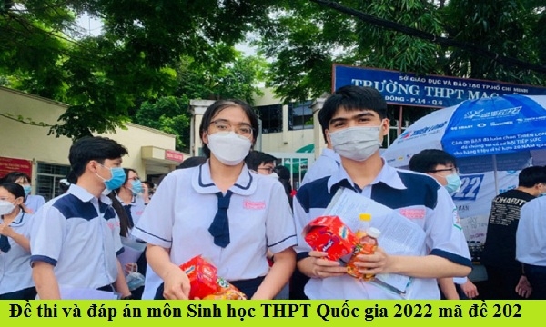 Đề thi và đáp án môn Sinh học THPT Quốc gia 2022 mã đề 202