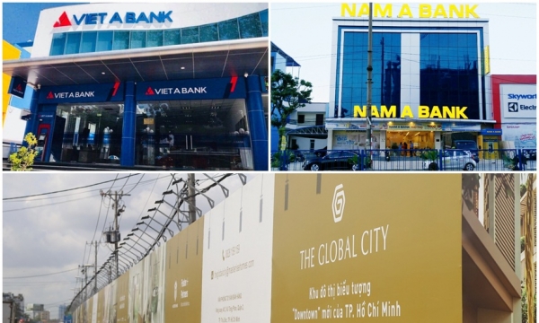 Nhìn từ việc cho vay dự án bất động sản chưa đầy đủ pháp lý và nợ xấu ở NamABank, VietABank và Sacombank