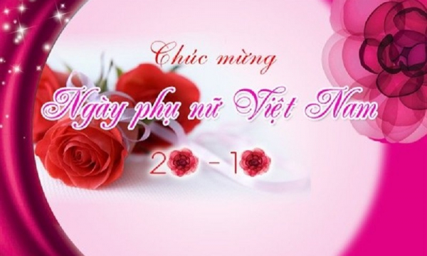 Lời chúc ngày 20/10 hay và ý nghĩa nhất dành cho ‘một nửa thế giới’