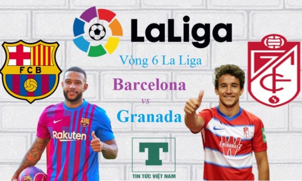 Soi kèo Barcelona vs Granada, 2h ngày 21/9, La Liga 2021/2022