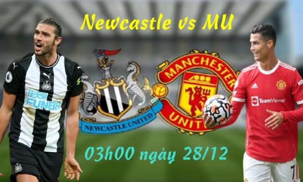 Nhận định Newcastle vs MU, 3h00 ngày 28/12, vòng 19 Ngoại Hạng Anh