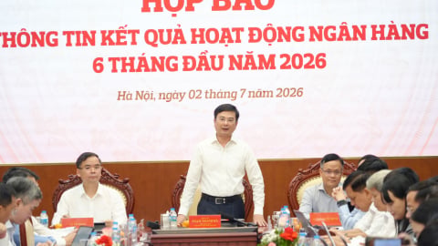 Hoạt động ngân hàng 6 tháng đầu năm 2026: Điểm tựa vững chắc cho ổn định vĩ mô