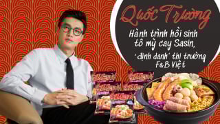 Quốc Trường: Hồi sinh mỳ cay Sasin và hành trình 'định danh' trên thị trường F&B Việt