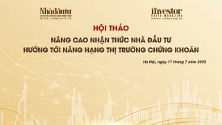 Hội thảo ‘Nâng cao nhận thức nhà đầu tư hướng tới nâng hạng thị trường chứng khoán’
