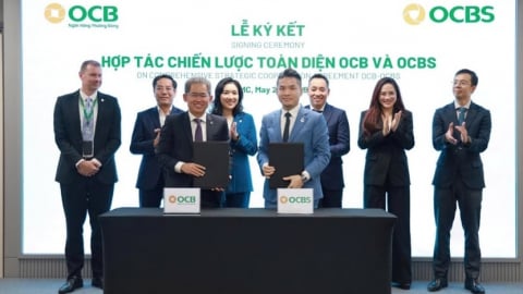 OCBS hợp tác cùng OCB phát triển mô hình ngân hàng đầu tư và quản lý tài sản chuyên nghiệp