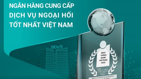 BIDV nhận danh hiệu ‘Ngân hàng cung cấp dịch vụ ngoại hối tốt nhất Việt Nam’
