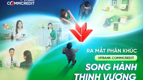 VPBank CommCredit: Hệ sinh thái tài chính chuyên biệt cho cộng đồng kinh doanh tư nhân